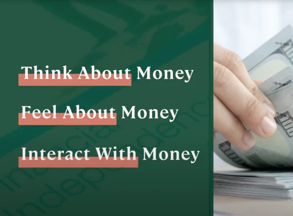 Build a better relationship with yourself and your money through this state-of-the-art education and empowerment experience.