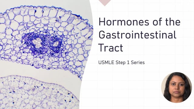 USMLE Step 1 - Hormones of the gastrointestinal tract